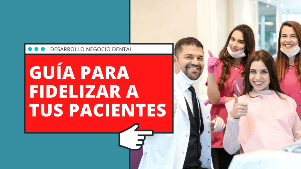 Guia para fidelizar a tus pacientes