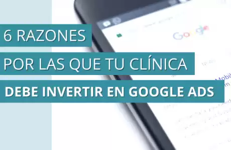 6 Razones por las que tu clínica dental debe invertir en Google Ads -   