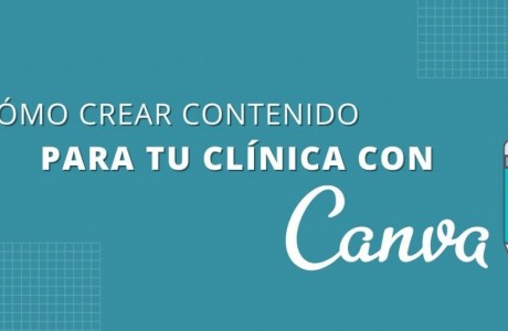 ¿Cómo crear contenido para tu Clínica con Canva? -   